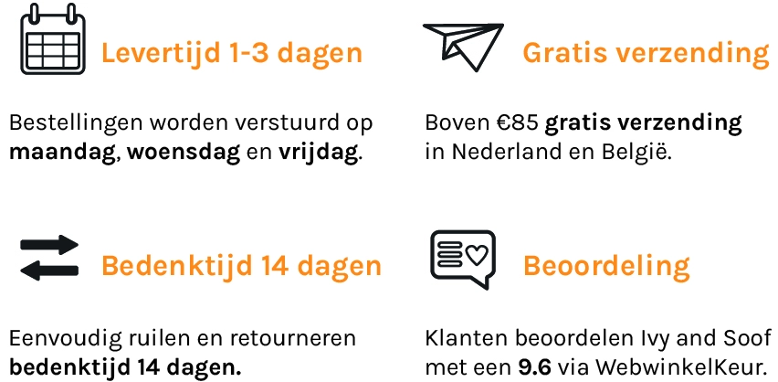 Levertijd - Retourbeleid - Gratis verzending - Beoordeling Webwinkelkeur - Ivy and Soof